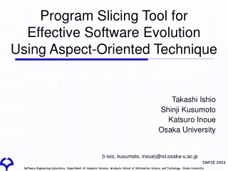 Program Slicing Tool for  Effective Software Evolution Using Aspect-Oriented Technique