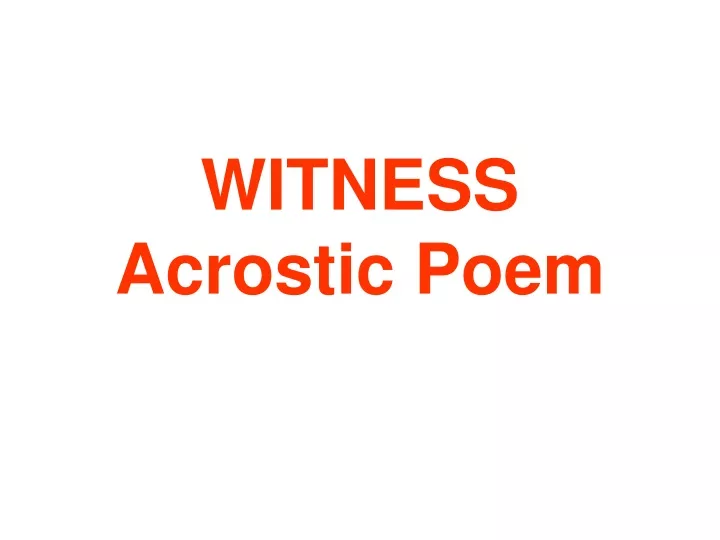 witness acrostic poem