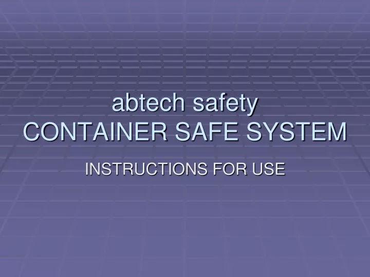 abtech safety container safe system