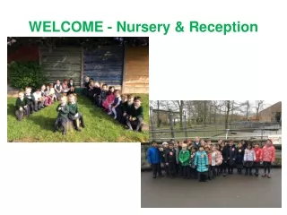 WELCOME - Nursery &amp; Reception
