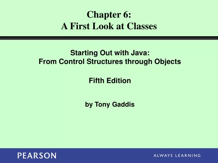 chapter 6 a first look at classes