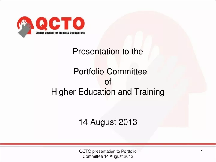 presentation to the portfolio committee of higher education and training 14 august 2013