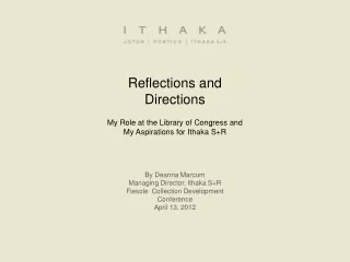 Reflections and Directions My Role at the Library of Congress and My Aspirations for Ithaka S+R