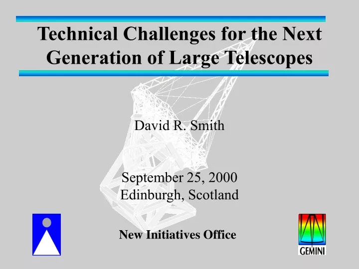 technical challenges for the next generation of large telescopes