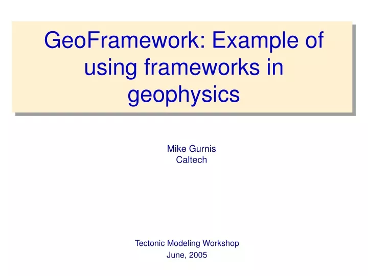 geoframework example of using frameworks in geophysics
