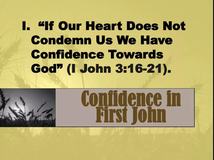 i if our heart does not condemn us we have
