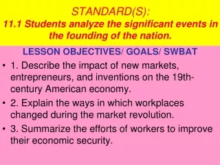 STANDARD(S):  11.1 Students analyze the significant events in the founding of the nation.