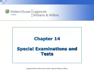Chapter 14  Special Examinations and Tests
