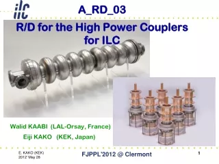 A_RD_03 R/D for the High Power Couplers for ILC