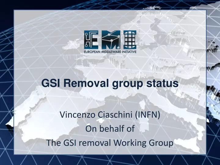 gsi removal group status