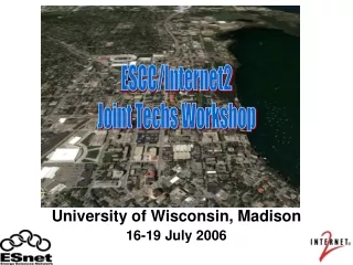 University of Wisconsin, Madison 16-19 July 2006