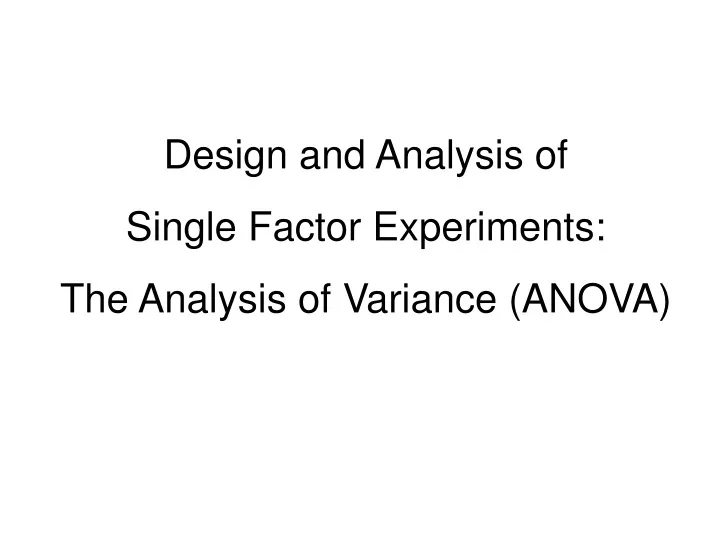 design and analysis of single factor experiments