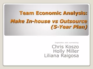 Team Economic Analysis: Make In-house vs Outsource (5-Year Plan)