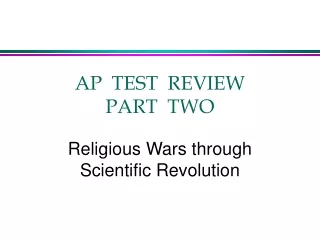AP  TEST  REVIEW PART  TWO
