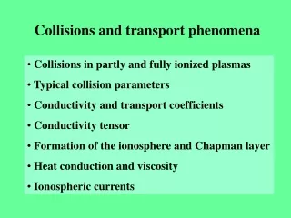 Collisions and transport phenomena