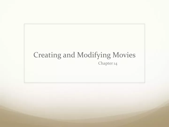 creating and modifying movies