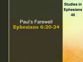 Paul’s Farewell Ephesians 6:20-24