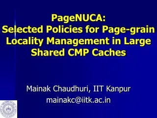 PageNUCA:  Selected Policies for Page-grain Locality Management in Large Shared CMP Caches
