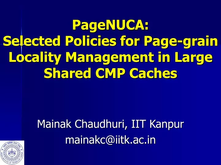 pagenuca selected policies for page grain locality management in large shared cmp caches