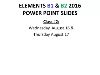 ELEMENTS  B1  &amp;  B2  2016 POWER POINT SLIDES