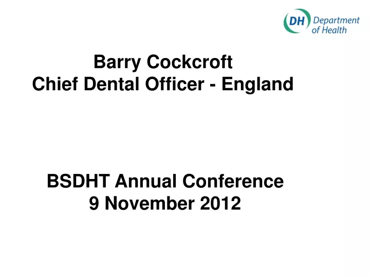 barry cockcroft chief dental officer england