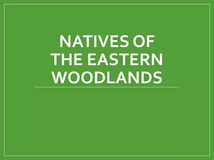 natives of the eastern woodlands