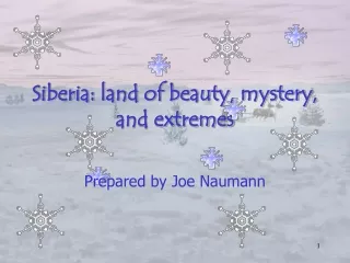 Siberia: land of beauty, mystery, and extremes
