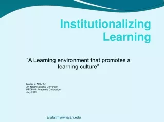“A Learning environment that promotes a learning culture”