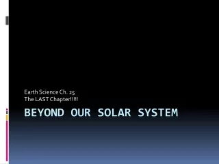Beyond our Solar System