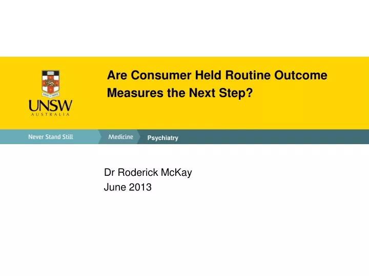 are consumer held routine outcome measures