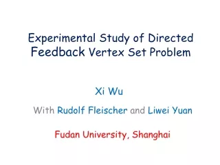 Experimental Study of Directed  Feedback  Vertex Set Problem