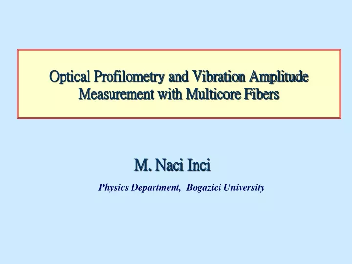 optical profilometry and vibration amplitude measurement with multicore fibers