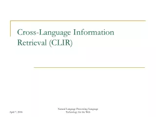 Cross-Language Information Retrieval (CLIR)