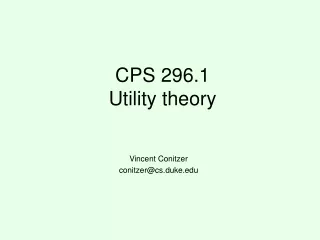 CPS 296.1 Utility theory