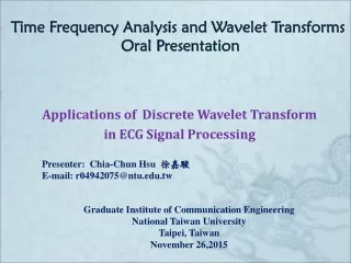 Time Frequency Analysis and Wavelet Transforms  Oral Presentation