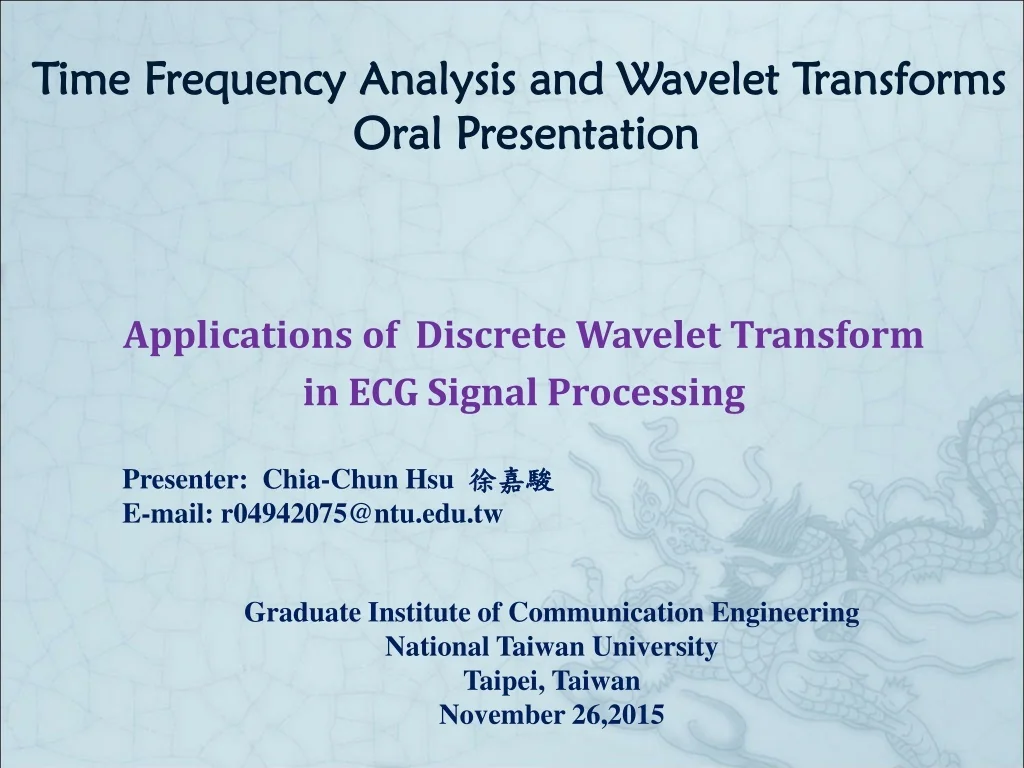 PPT - Time Frequency Analysis and Wavelet Transforms Oral Presentation ...