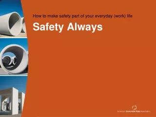 Safety Always