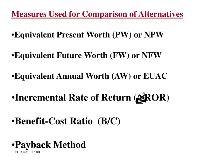 measures used for comparison of alternatives