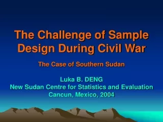 The Challenge of Sample Design During Civil War