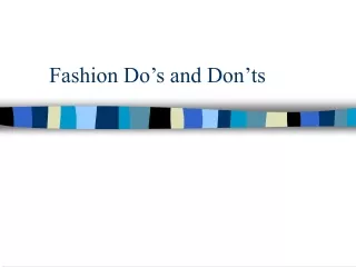 Fashion Do’s and Don’ts