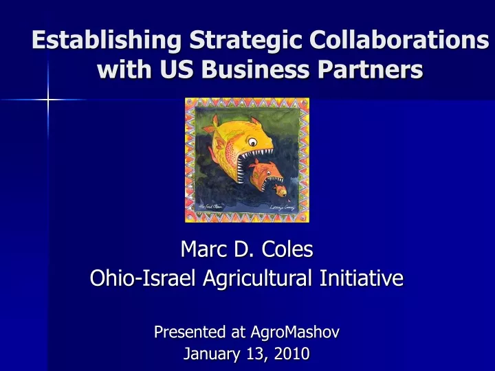 establishing strategic collaborations with us business partners
