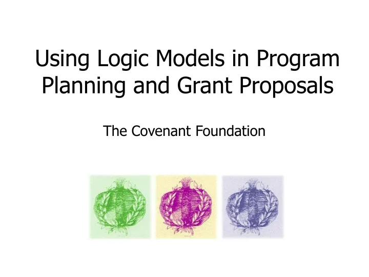 using logic models in program planning and grant proposals