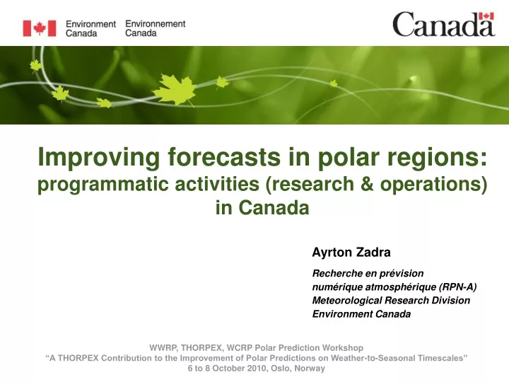 improving forecasts in polar regions programmatic activities research operations in canada