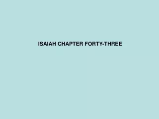 ISAIAH CHAPTER FORTY-THREE