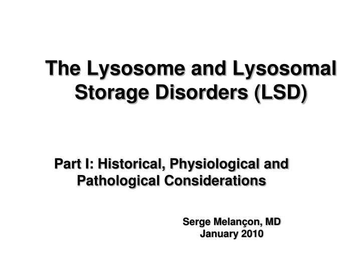 the lysosome and lysosomal storage disorders lsd