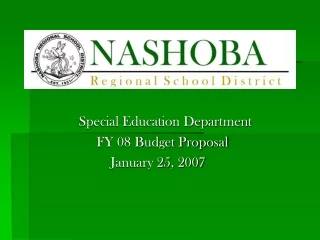 Special Education Department             FY 08 Budget Proposal