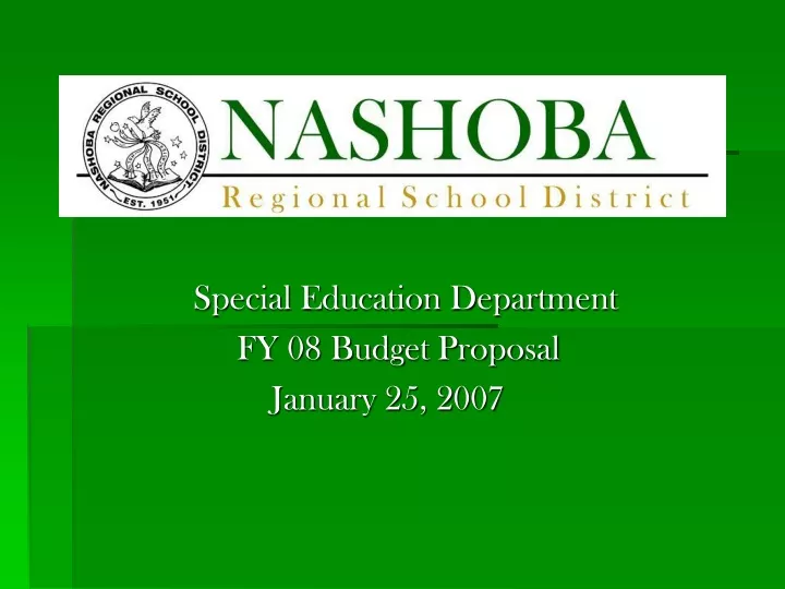 special education department fy 08 budget proposal january 25 2007