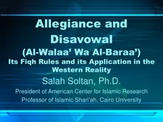 Salah Soltan, Ph.D. President of American Center for Islamic Research