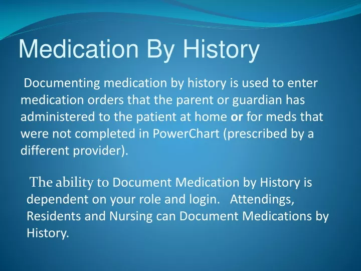 medication by history