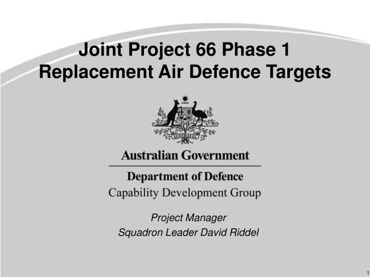 joint project 66 phase 1 replacement air defence targets